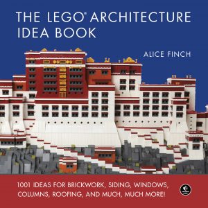 The LEGO Architecture Idea Book by Alice Finch, No Starch Press, 2018