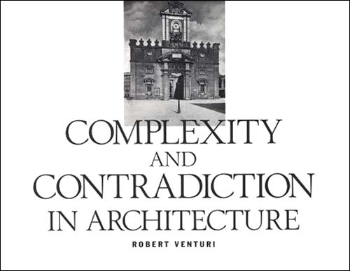Complexity and Contradiction in Architecture