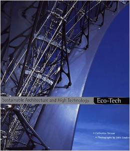 Eco-Tech: Sustainable Architecture and High Technology