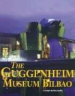 The Guggenheim Museum Bilbao